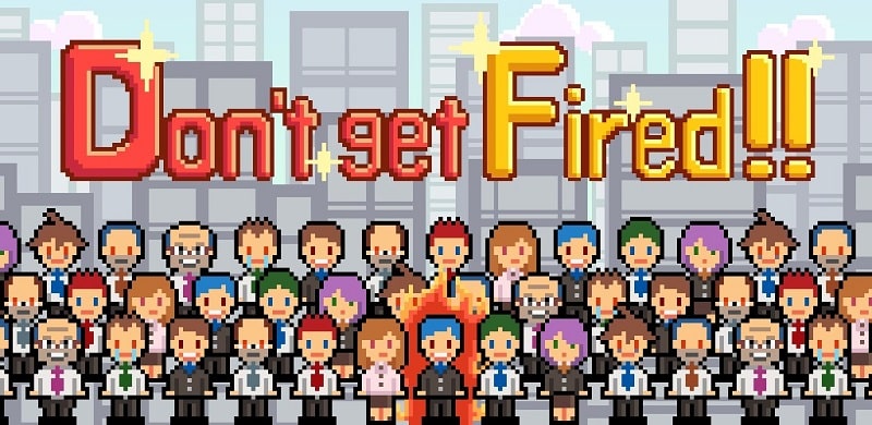 Don’t get fired! APK